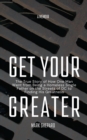 Image for Get Your Greater
