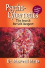Image for Psycho-Cybernetics The Search for Self-Respect