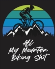 Image for All My Mountain Biking Shit