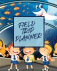 Image for Field Trip Planner