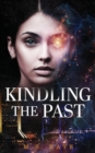 Image for Kindling the Past