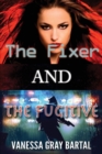 Image for The Fixer and The Fugitive