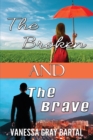 Image for The Broken and The Brave