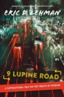 Image for 9 Lupine Road: A Supernatural Tale on the Tracks of Kerouac