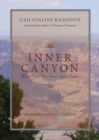 Image for Inner Canyon : Where Deep Time Meets Sacred Space