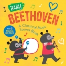 Image for Baby Beethoven: A Classical Music Sound Book (with 6 Magical Melodies)