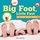 Image for Big Foot, Little Foot (My First Body Book)