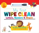 Image for My First Wipe Clean: Letters, Numbers &amp; Shapes
