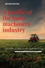 Image for A Profile of the Farm Machinery Industry: The Power to Help Farmers Feed the World
