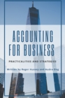 Image for Accounting for Business: Practicalities and Strategies