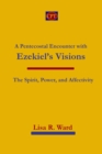 Image for A Pentecostal Encounter with Ezekiel&#39;s Visions : The Spirit, Power, and Affectivity