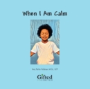 Image for When I am Calm