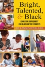 Image for Bright, Talented, &amp; Black - Educator Supplement for Black Gifted Students