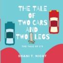 Image for The Tale of Two Cars and Two Brown Legs : The Tale of 2s