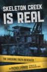 Image for Skeleton Creek is Real : The Shocking Truth Revealed