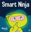 Image for Smart Ninja : A Children&#39;s Book About Changing a Fixed Mindset into a Growth Mindset