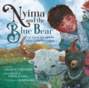 Image for Nyima and the Blue Bear : A Tale of Hope and Compassion
