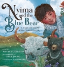 Image for Nyima and the Blue Bear : A Tale of Hope and Compassion