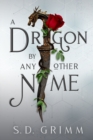 Image for A Dragon by Any Other Name