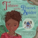 Image for Tahnee and the Peacock Spider : A Tale of Creativity