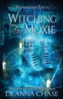Image for Witching For Moxie
