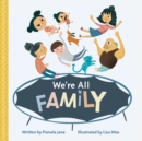 Image for We&#39;re All Family