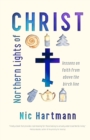 Image for Northern Lights of Christ : Lessons on Faith from Above the Birch Line