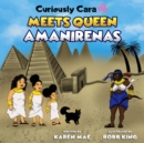 Image for Curiously Cara Meets Queen Amanirenas
