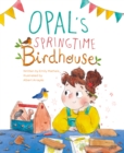 Image for Opal’s Springtime Birdhouse