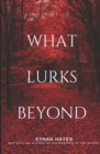 Image for What Lurks Beyond