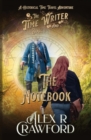 Image for The Time Writer and The Notebook : A Historical Time Travel Adventure
