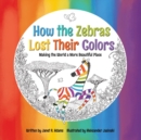 Image for HOW THE ZEBRAS LOST THEIR COLORS: MAKING