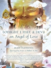 Image for Tonight I Met a Deva, an Angel of Love