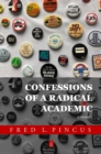 Image for Confessions of a Radical Academic