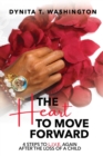 Image for The Heart to Move Forward