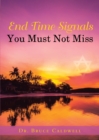 Image for End Time Signals You Must Not Miss