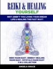 Image for Reiki &amp; Healing Yourself (3 Manuscripts in 1)