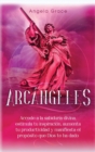 Image for Arcangeles : Uriel Accede a la sabiduria divina, estimula tu inspiracion, aumenta tu productividad y manifiesta el proposito que Dios te ha dado