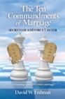 Image for The Ten Commandments of Marriage : Secrets of a Divorce Lawyer