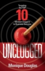 Image for Unclogged : Targeting the Top 10 Mindset Cloggers to Business Success