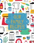 Image for Our Family Recipes