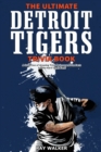 Image for The Ultimate Detroit Tigers Trivia Book : A Collection of Amazing Trivia Quizzes and Fun Facts for Die-Hard Tigers Fans!