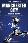 Image for The Ultimate Manchester City Fc Trivia Book