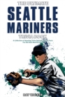 Image for The Ultimate Seattle Mariners Trivia Book : A Collection of Amazing Trivia Quizzes and Fun Facts for Die-Hard Mariners Fans!
