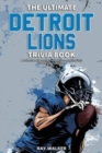 Image for The Ultimate Detroit Lions Trivia Book