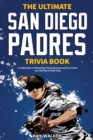 Image for The Ultimate San Diego Padres Trivia Book