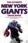 Image for The Ultimate New York Giants Trivia Book : A Collection of Amazing Trivia Quizzes and Fun Facts for Die-Hard Giants Fans!