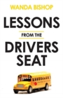 Image for Lessons from the Drivers Seat