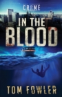 Image for In the Blood : A C.T. Ferguson Crime Novel
