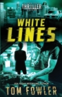 Image for White Lines : A John Tyler Thriller